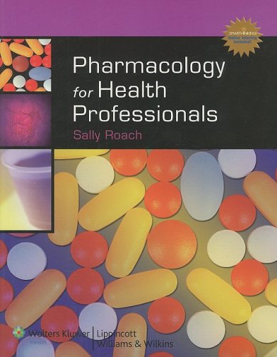 Product Cover Pharmacology for Health Professionals Plus Smarthinking Online Tutoring Service (Lww in Touch Series)