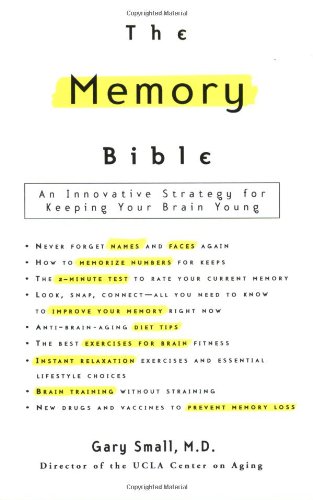 Product Cover The Memory Bible: An Innovative Strategy for Keeping Your Brain Young