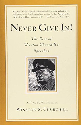 Product Cover Never Give In! The Best of Winston Churchill's Speeches