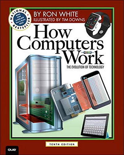 Product Cover How Computers Work: The Evolution of Technology, 10th Edition (How It Works)