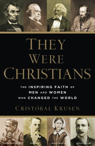 Product Cover They Were Christians: The Inspiring Faith of Men and Women Who Changed the World