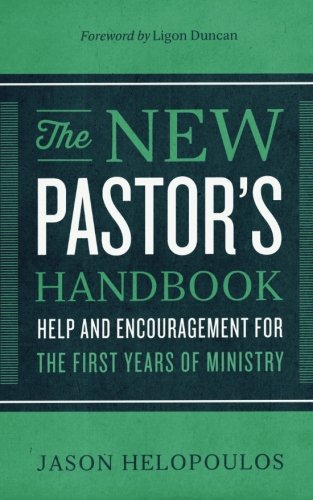 Product Cover The New Pastor's Handbook: Help and Encouragement for the First Years of Ministry