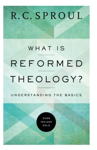 Product Cover What Is Reformed Theology?: Understanding the Basics