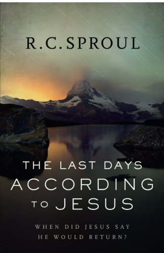 Product Cover The Last Days according to Jesus: When Did Jesus Say He Would Return?