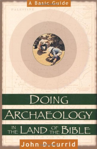 Product Cover Doing Archaeology in the Land of the Bible: A Basic Guide