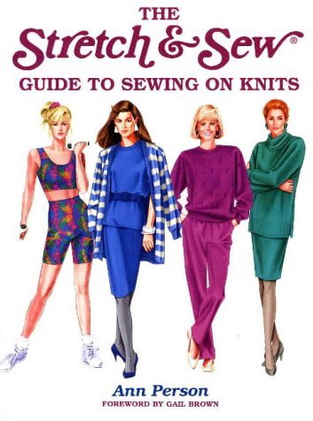 Product Cover The Stretch & Sew Guide to Sewing on Knits (Creative Machine Arts Series)