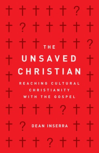 Product Cover The Unsaved Christian: Reaching Cultural Christianity with the Gospel