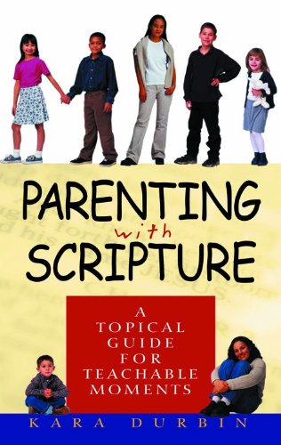 Product Cover Parenting With Scripture: A Topical Guide for Teachable Moments