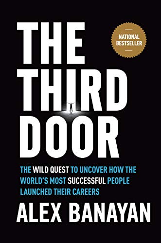Product Cover The Third Door: The Wild Quest to Uncover How the World's Most Successful People Launched Their  Careers