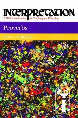 Product Cover Proverbs (Interpretation: A Bible Commentary for Teaching and Preaching)