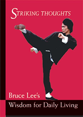 Product Cover Bruce Lee Striking Thoughts: Bruce Lee's Wisdom for Daily Living (Bruce Lee Library)