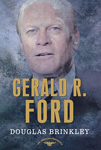 Product Cover Gerald R. Ford (The American Presidents Series: The 38th President, 1974-1977)