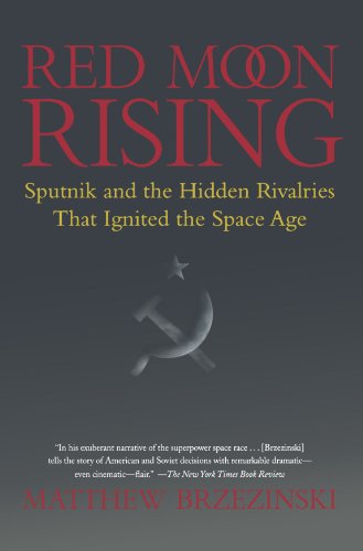 Product Cover Red Moon Rising: Sputnik and the Hidden Rivalries that Ignited the Space Age