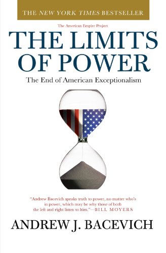 Product Cover The Limits of Power: The End of American Exceptionalism (American Empire Project)