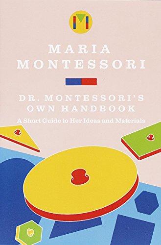 Product Cover Dr. Montessori's Own Handbook: A Short Guide to Her Ideas and Materials