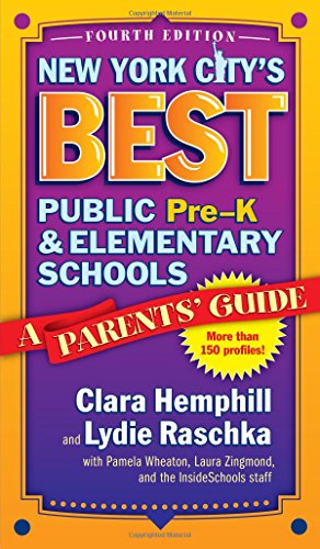 Product Cover New York City's Best Public Pre-K and Elementary Schools: A Parents' Guide