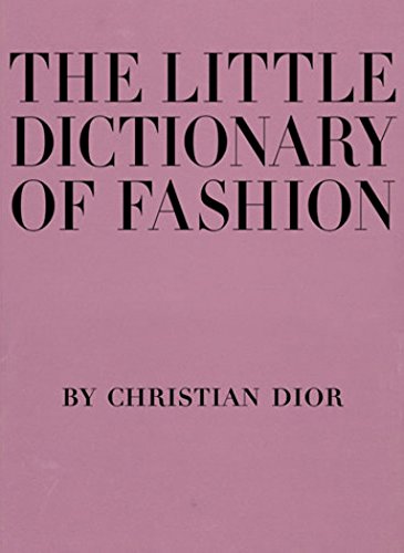 Product Cover The Little Dictionary of Fashion: A Guide to Dress Sense for Every Woman
