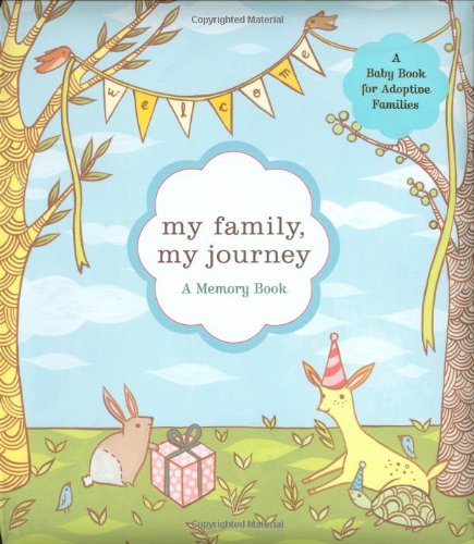 Product Cover My Family, My Journey: A Baby Book for Adoptive Families (Adoption Books for Children, Adoption Gifts for Adoptive Parents, Adoption Baby Book)