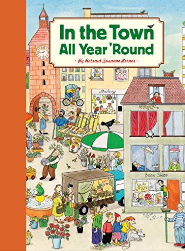 Product Cover In the Town All Year 'Round: (Illustrated Classics for Kids, Illustrated Kids Books, Early Readers Book)