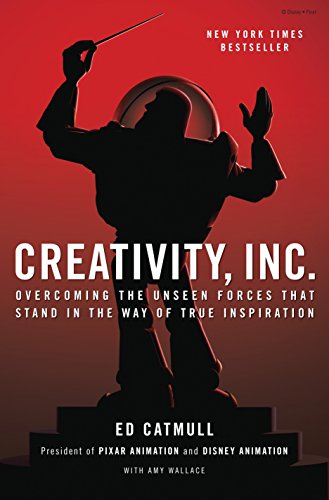 Product Cover Creativity, Inc.: Overcoming the Unseen Forces That Stand in the Way of True Inspiration