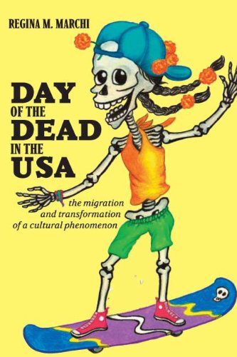 Product Cover Day of the Dead in the USA: The Migration and Transformation of a Cultural Phenomenon (Latinidad: Transnational Cultures in the)