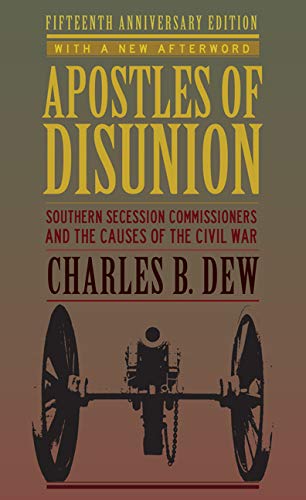 Product Cover Apostles of Disunion: Southern Secession Commissioners and the Causes of the Civil War (A Nation Divided: Studies in the Civil War Era)