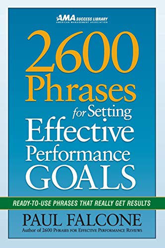 Product Cover 2600 Phrases for Setting Effective Performance Goals: Ready-to-Use Phrases That Really Get Results