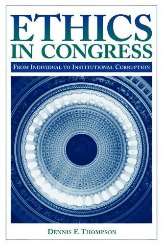 Product Cover Ethics in Congress: From Individual to Institutional Corruption