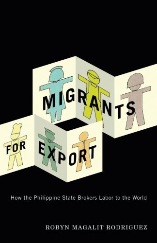 Product Cover Migrants for Export: How the Philippine State Brokers Labor to the World