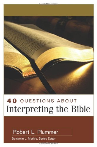 Product Cover 40 Questions About Interpreting the Bible (40 Questions & Answers Series)