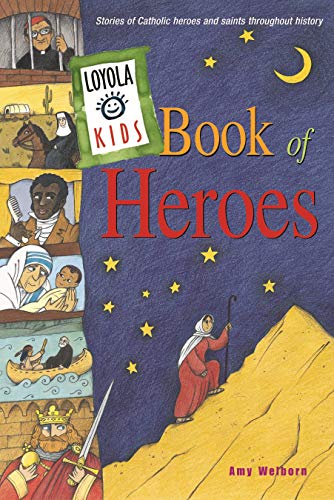 Product Cover Loyola Kids Book of Heroes: Stories of Catholic Heroes and Saints throughout History