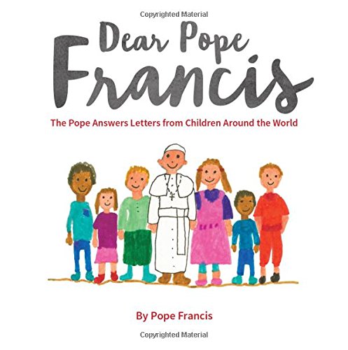 Product Cover Dear Pope Francis: The Pope Answers Letters from Children Around the World