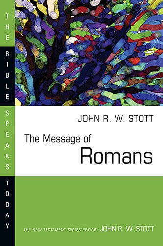 Product Cover The Message of Romans: God's Good News for the World (Bible Speaks Today)