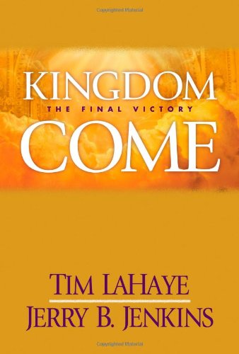 Product Cover Kingdom Come: The Final Victory (Left Behind Sequel)