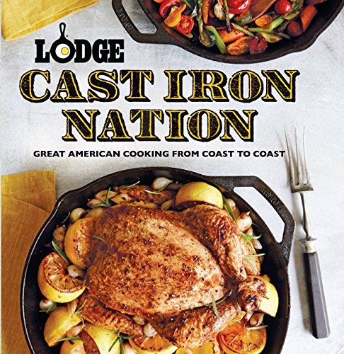 Product Cover Lodge Cast Iron Nation: Great American Cooking from Coast to Coast