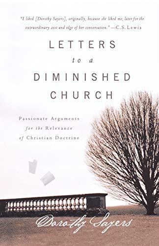 Product Cover Letters to a Diminished Church: Passionate Arguments for the Relevance of Christian Doctrine