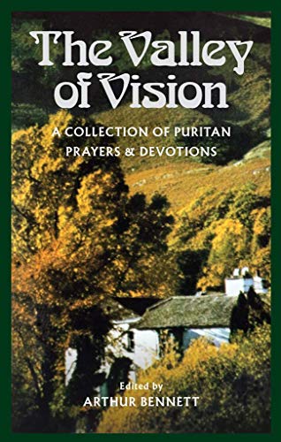Product Cover The Valley of Vision: A Collection of Puritan Prayers & Devotions