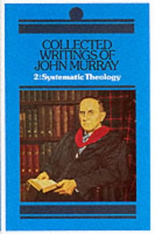 Product Cover Collected Writings of John Murray: Lectures in Systematic Theology