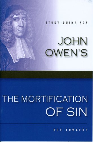 Product Cover The Mortification of Sin (Study Guide) (Works of John Owen)