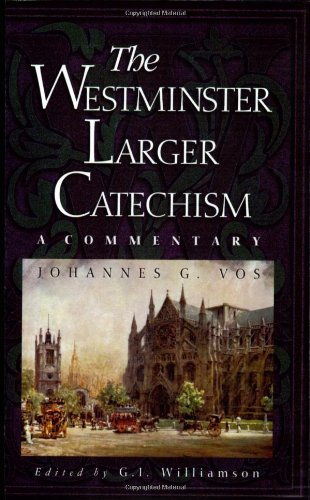 Product Cover The Westminster Larger Catechism: A Commentary