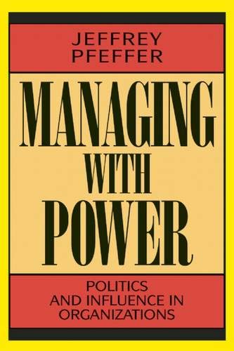 Product Cover Managing With Power: Politics and Influence in Organizations
