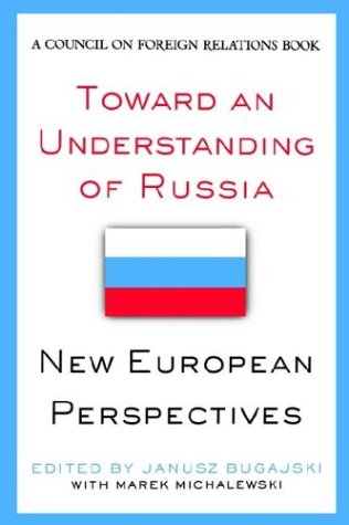 Product Cover Toward an Understanding of Russia (Council on Foreign Relations (Council on Foreign Relations Press))
