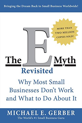 Product Cover The E-Myth Revisited: Why Most Small Businesses Don't Work and What to Do About It