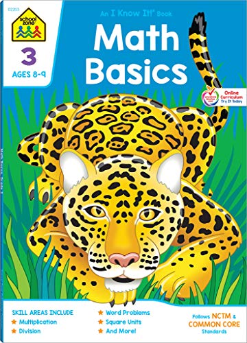 Product Cover School Zone - Math Basics 3 Workbook - Ages 8-9, 3rd Grade, Common Core, Multiplication, Division, Word Problems, Place Value, Fractions, and More (School Zone I Know It!® Workbook Series)