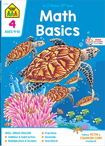 Product Cover School Zone - Math Basics 4 Workbook - 64 Pages, Ages 9 to 10, Grade 4, Multiplication, Division Symmetry, Equivalent Fractions, and More (School Zone I Know It!® Workbook Series)