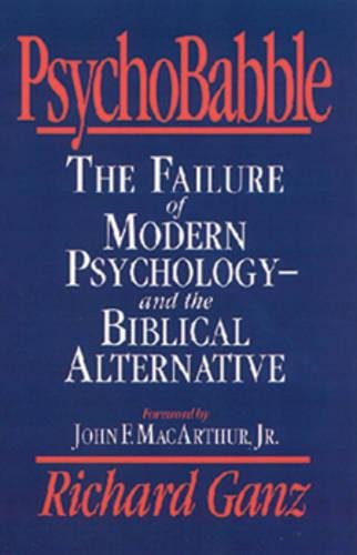 Product Cover PsychoBabble: The Failure of Modern Psychology--and the Biblical Alternative