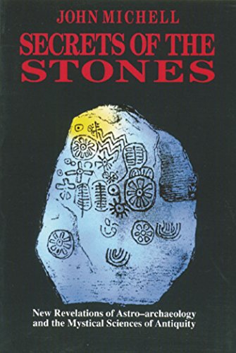 Product Cover Secrets of the Stones: New Revelations of Astro-Archaeology and the Mystical Sciences of Antiquity
