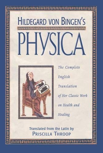 Product Cover Hildegard von Bingen's Physica: The Complete English Translation of Her Classic Work on Health and Healing