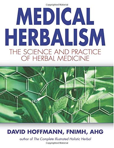 Product Cover Medical Herbalism: The Science Principles and Practices Of Herbal Medicine