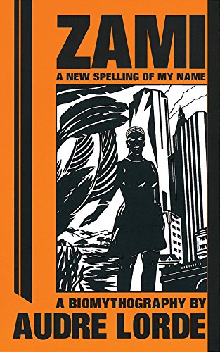 Product Cover Zami: A New Spelling of My Name - A Biomythography (Crossing Press Feminist Series)
